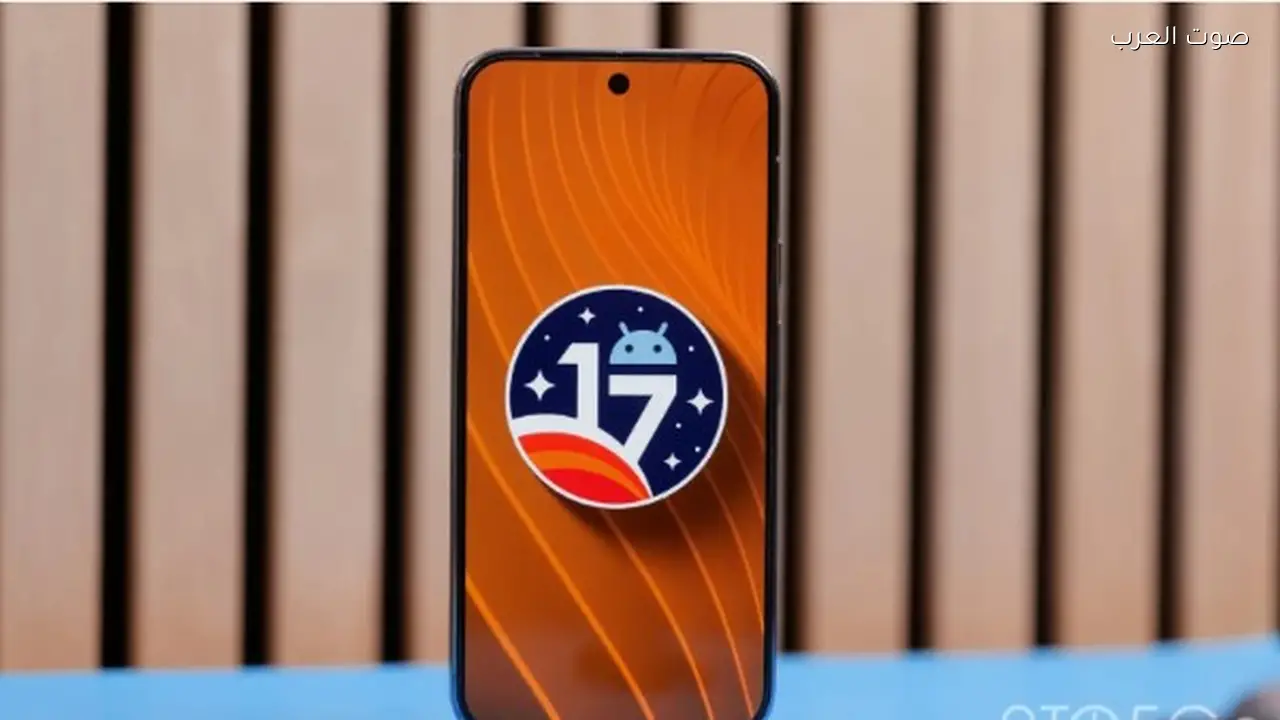أندرويد 17 يطرح جدول إصدار أسرع مع موعد نهائي في يونيو