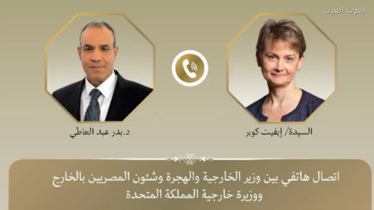 وزير الخارجية يناقش مع نظيرته البريطانية تعزيز الاستثمارات والوضع الإقليمي